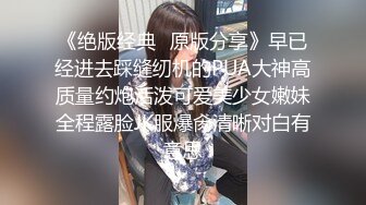 【新片速遞】KTV女厕全景偷拍多位漂亮小姐姐嘘嘘⭐全部都是极品小嫩鲍[3610M/MP4/48:06]