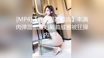 《硬核??来袭》尤物身材巨乳4.0T大翘臀Onlyfans「吴女士」大量高价收费啪啪自慰视图流出55P+57V